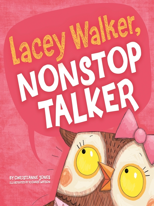 Title details for Lacey Walker, Nonstop Talker by Richard Watson - Available